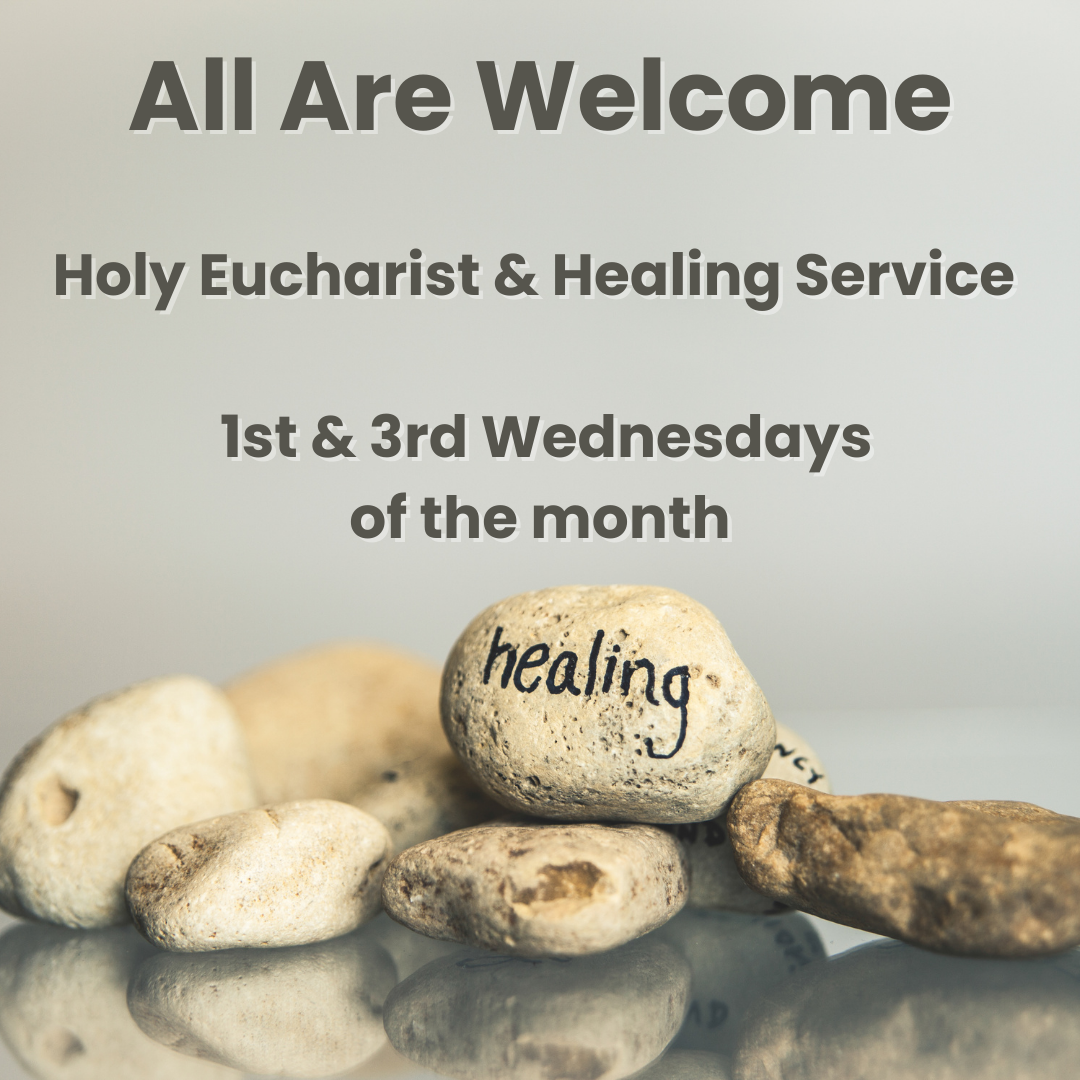 Healing Service 1st and 3rd Wednesday of the month